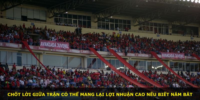 Chốt lời giữa trận có thể mang lại lợi nhuận cao nếu biết nắm bắt