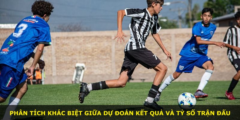 Phân tích khác biệt giữa dự đoán kết quả và tỷ số trận đấu