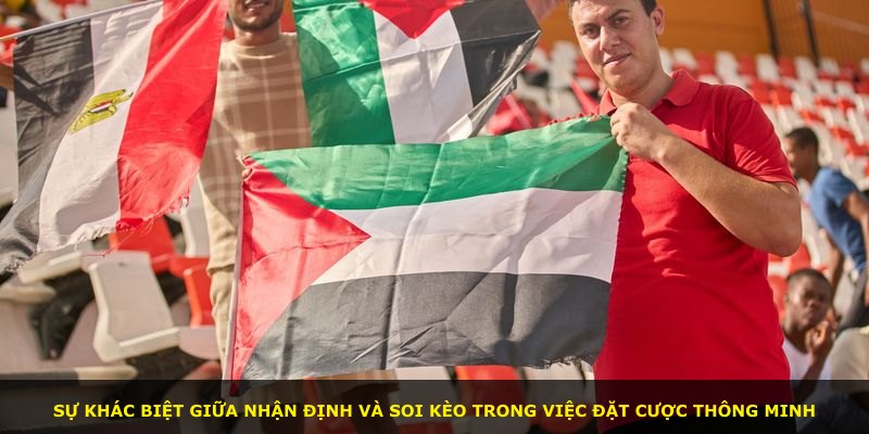 Sự khác biệt giữa nhận định và soi kèo trong việc đặt cược thông minh