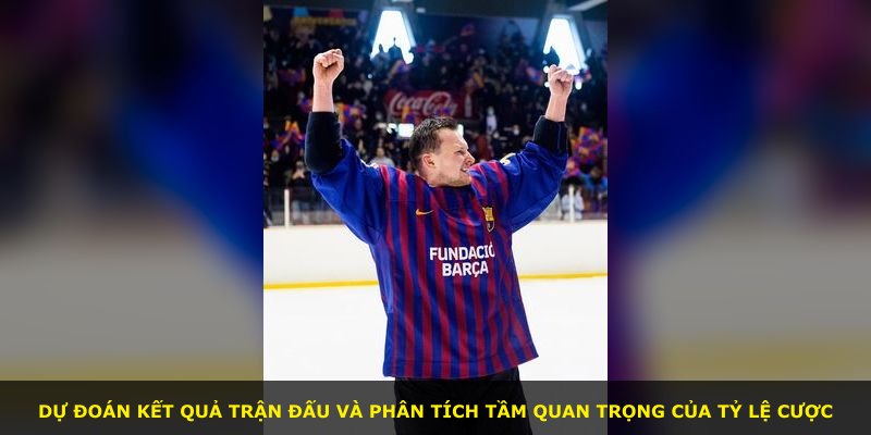 Dự đoán kết quả trận đấu và phân tích tầm quan trọng của tỷ lệ cược
