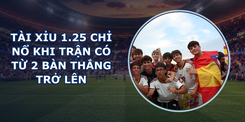 Tài Xỉu 1.25