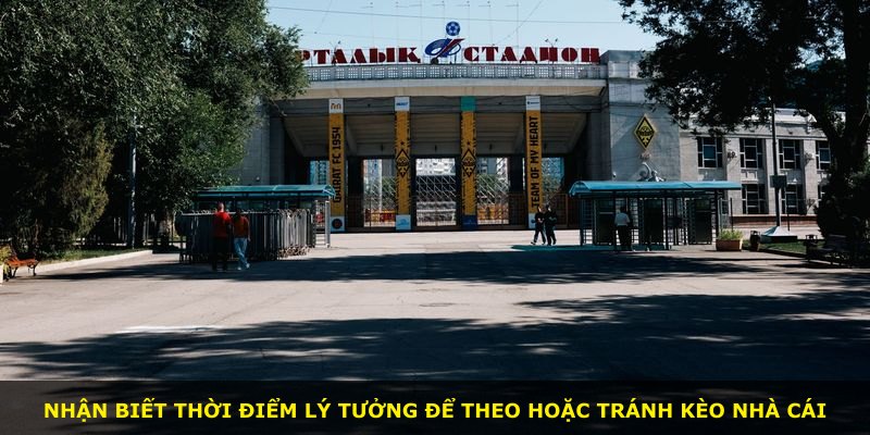 Nhận biết thời điểm lý tưởng để theo hoặc tránh kèo nhà cái